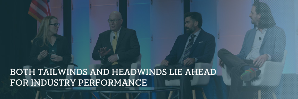 both tailwinds and headwinds lie ahead for industry performance