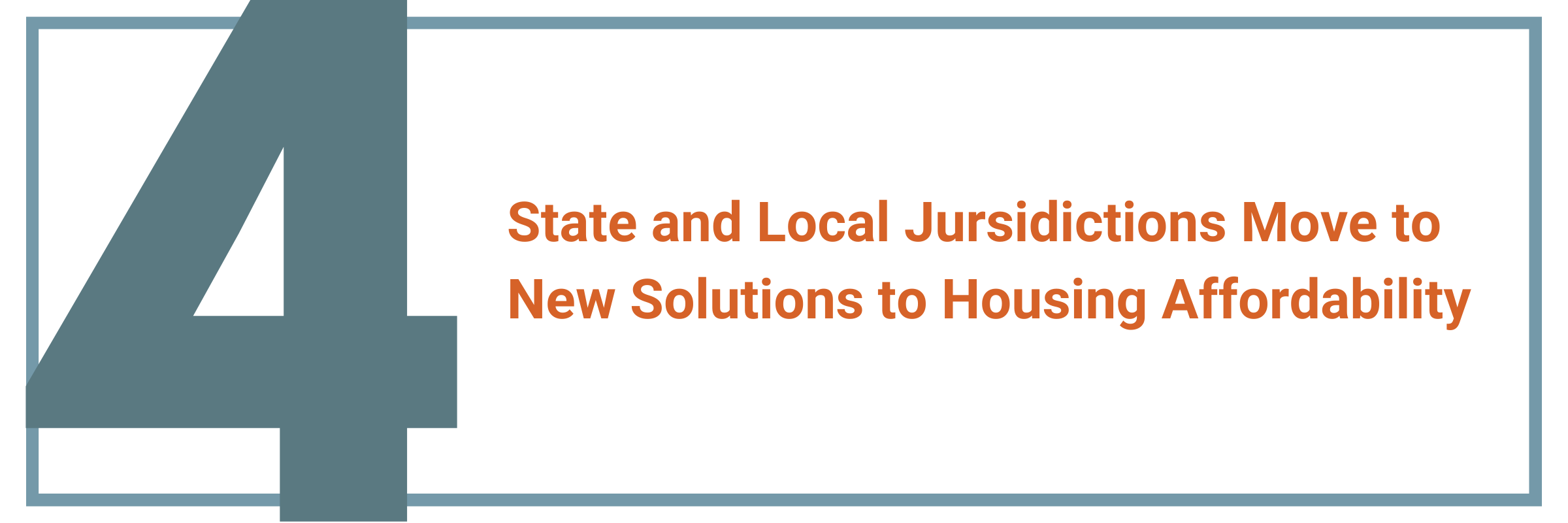 State and Local Jurisdictions Move to New Solutions to Housing Affordability